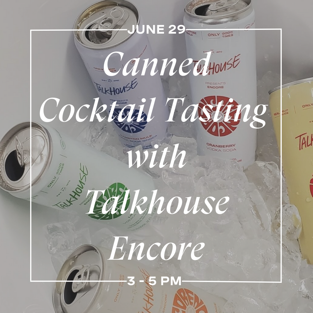 Canned Cocktail Tasting with Talkhouse Encore